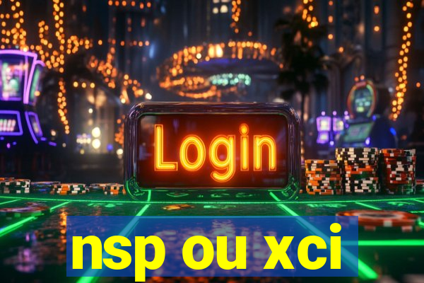 nsp ou xci